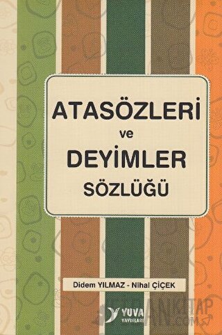 Atasözleri ve Deyimler Sözlüğü