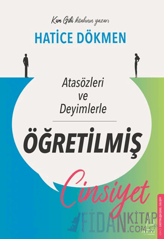 Atasözleri ve Deyimlerle Öğretilmiş Cinsiyet