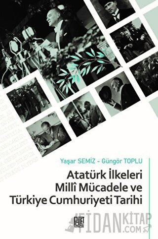 Atatürk İlkeleri Milli Mücadele ve Türkiye Cumhuriyeti Tarihi
