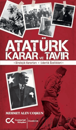 Atatürk Karar ve Tavır Alev Coşkun