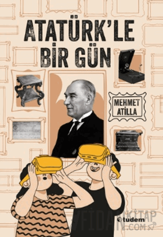 Atatürk’le Bir Gün