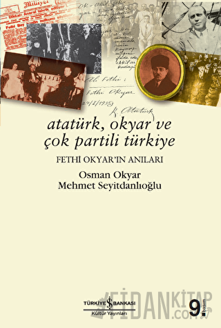 Atatürk, Okyar ve Çok Partili Türkiye