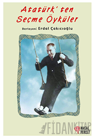 Atatürk’ten Seçme Öyküler