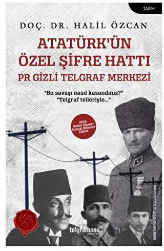 Atatürk’ün Özel Şifre Hattı Halil Özcan