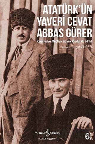 Atatürk’ün Yaveri Cevat Abbas Gürer