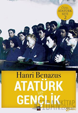 Atatürk ve Gençlik Hanri Benazus