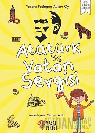 Atatürk ve Vatan Sevgisi