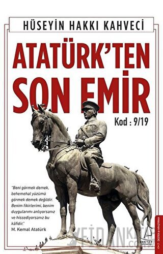 Atatürk'ten Son Emir Hüseyin Hakkı Kahveci