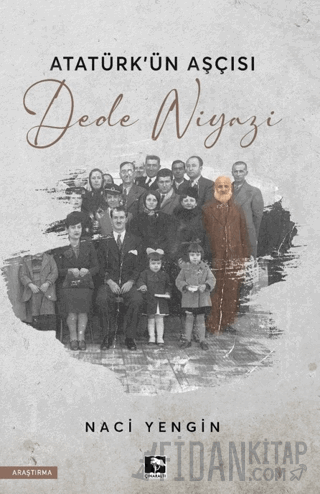 Atatürk'ün Aşçısı Dede Niyazi