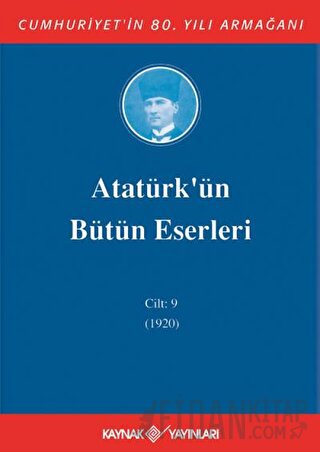 Atatürk'ün Bütün Eserleri Cilt: 9 (1920) (Ciltli)