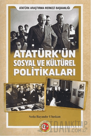 Atatürk'ün Sosyal ve Kültürel Politikaları