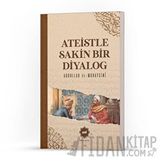 Ateistle Sakin Bir Diyalog