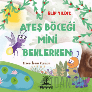 Ateş Böceği Mini Beklerken