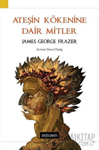 Ateşin Kökenine Dair Mitler