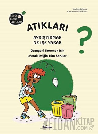 Atıkları Ayrıştırmak Ne İşe Yarar? (Ciltli)