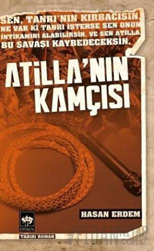 Atilla'nın Kamçısı Hasan Erdem