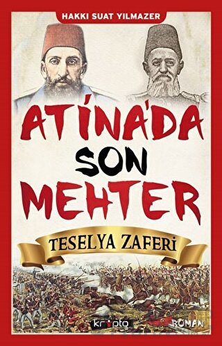 Atina'da Son Mehter - Teselya Zaferi Hakkı Suat Yılmazer