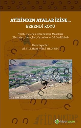 Atizinden Atalar İzine - Berendi Köyü