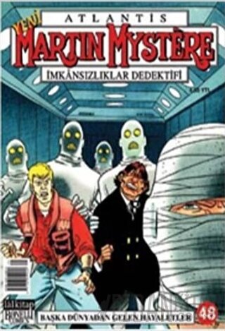 Atlantis Martin Mystere Yeni Seri Sayı: 48 Başka Dünyadan Gelen Hayaletler İmkansızlıklar Dedektifi