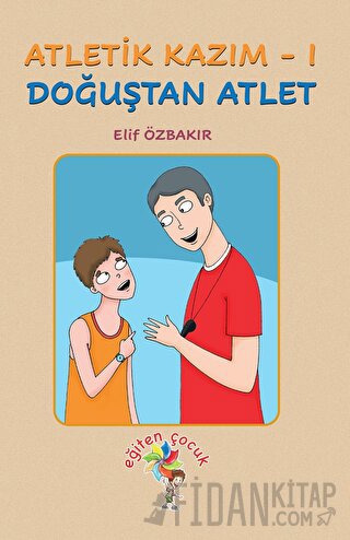 Atletik Kazım - 1 Doğuştan Atlet