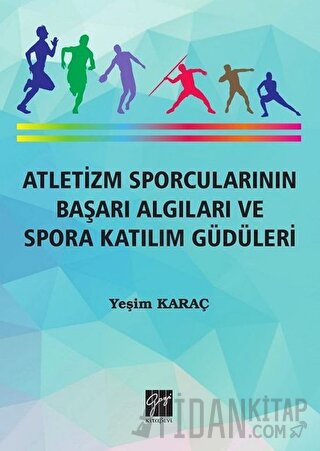 Atletizm Sporcularının Başarı ve Spora Katılım Güdüleri