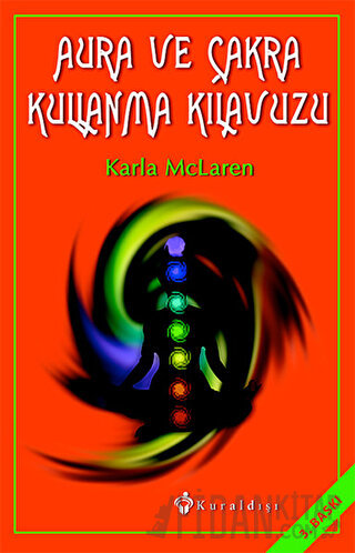 Aura ve Çakra Kullanma Kılavuzu
