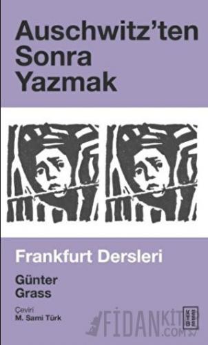 Auschwitz’ten Sonra Yazmak Günter Grass
