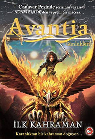 Avantia Günlükleri 1. Kitap - İlk Kahraman