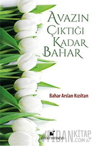Avazın Çıktığı Kadar Bahar