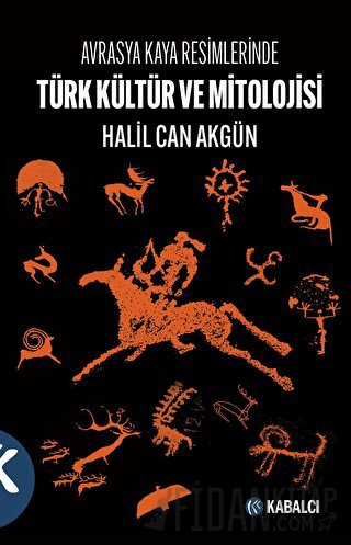 Avrasya Kaya Resimlerinde Türk Kültür ve Mitolojisi