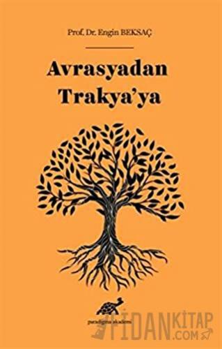 Avrasyadan Trakya’ya