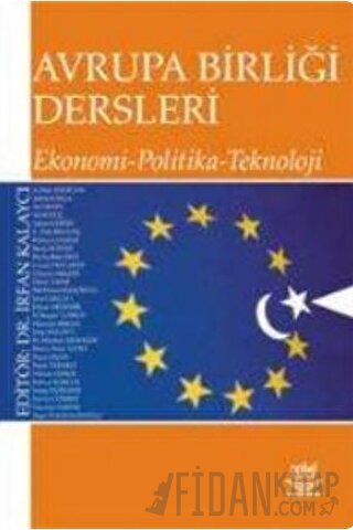 Avrupa Birliği Dersleri Ekonomi - Politika - Teknoloji