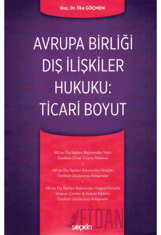 Avrupa Birliği Dış İlişkiler Hukuku: Ticari Boyut