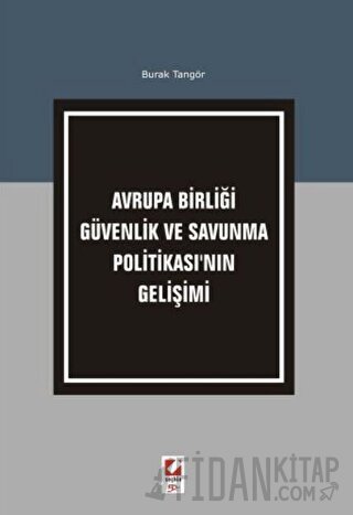 Avrupa Birliği Güvenlik ve Savunma Politikası'nın Gelişimi