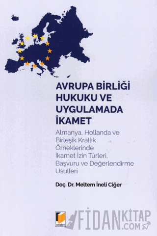 Avrupa Birliği Hukuku ve Uygulamada İkamet