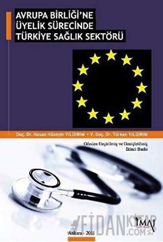 Avrupa Birliği’ne Üyelik Sürecinde Türkiye Sağlık Sektörü