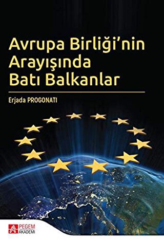 Avrupa Birliği’nin Arayışında Batı Balkanlar