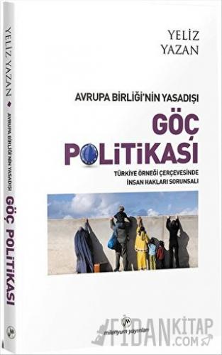 Avrupa Birliği’nin Yasadışı Göç Politikası