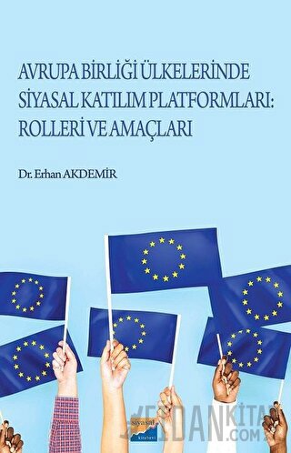 Avrupa Birliği Ülkelerinde Katılım Platformları: Rolleri ve Amaçları