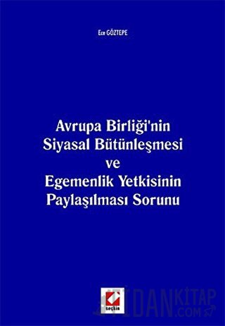 Avrupa Birliği'nin Siyasal Bütünleşmesi ve Egemenlik Yetkisinin Pa