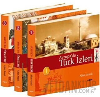 Avrupa’da Türk İzleri (3 Cilt) (Ciltli)