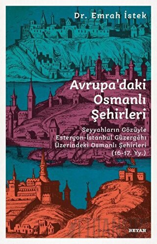 Avrupa’daki Osmanlı Şehirleri