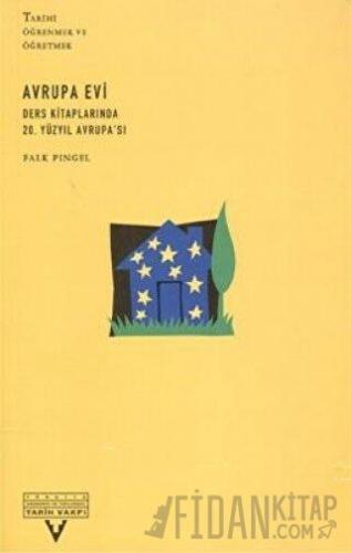 Avrupa Evi Ders Kitaplarında 20. Yüzyıl Avrupa’sı