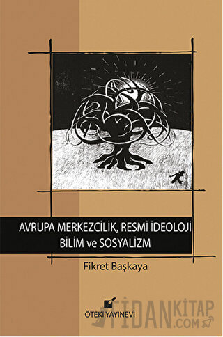 Avrupa Merkezcilik, Resmi İdeoloji, Bilim ve Sosyalizm (Ciltli)