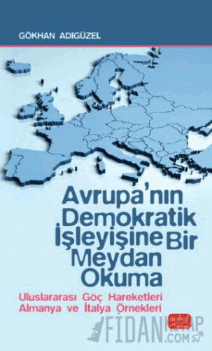Avrupa’nın Demokratik İşleyişine Bir Meydan Okuma