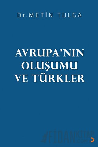 Avrupa’nın Oluşumu ve Türkler