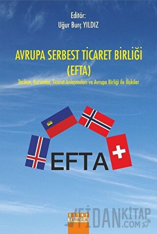 Avrupa Serbest Ticaret Birliği (EFTA) Uğur Burç Yıldız