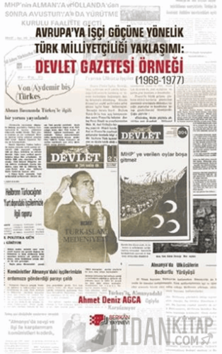 Avrupa’ya İşçi Göçüne Yönelik Türk Milliyetçiliği Yaklaşımı: Devlet Gazetesi Örneği (1968-1977)