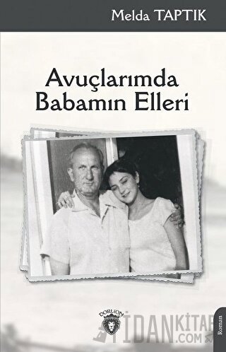 Avuçlarımda Babamın Elleri