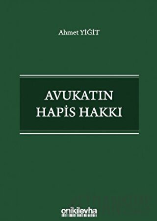 Avukatın Hapis Hakkı